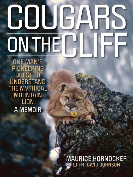 Title details for Cougars on the Cliff by Maurice Hornocker - Available